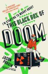 I'm Starting to Worry about This Black Box of Doom - PARGIN JASON (ISBN: 9781250879981)