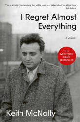 I Regret Almost Everything - Keith McNally (ISBN: 9781398544253)