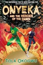 Onyeka și eroii zorilor (ISBN: 9781398523128)