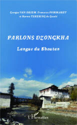 Parlons dzongkha - Françoise Pommaret, Karma Tshering de Gaselô (ISBN: 9782343033426)