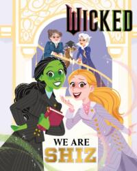 Wicked: We Are Shiz - Mary Man-Kong (ISBN: 9781408375952)