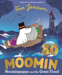 Moominpappa and the Great Flood - Tove Jansson (ISBN: 9780241719657)