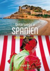 KUNTH Unterwegs in Spanien (ISBN: 9783969651155)