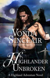 Highlander Unbroken - Vonda Sinclair (ISBN: 9781532792915)