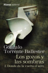 Los gozos y las sombras. 2. Donde da la vuelta el aire - GONZALO TORRENTE BALLESTER (ISBN: 9788491045762)