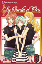 Corda d'Oro, Vol. 8 - Yuki Kure (ISBN: 9781421519289)