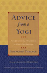 Advice from a Yogi - Khenchen Thrangu (ISBN: 9781559394475)