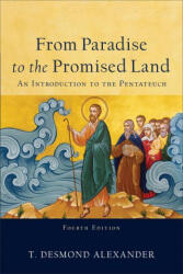 From Paradise to the Promised Land - T. Desmond Alexander (ISBN: 9781540963406)