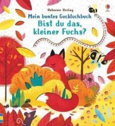 Mein buntes Gucklochbuch: Bist du das, kleiner Fuchs? (ISBN: 9781782328759)