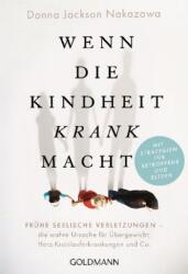 Wenn die Kindheit krank macht (ISBN: 9783442222483)