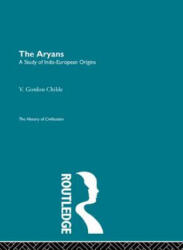 V. Gordon Childe - Aryans - V. Gordon Childe (ISBN: 9780415846127)