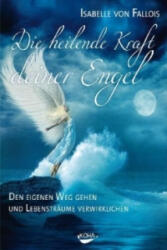 Die heilende Kraft deiner Engel (ISBN: 9783867281713)