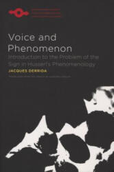 Voice and Phenomenon - Jacques Derrida (ISBN: 9780810127654)