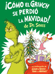 ? Cómo El Grinch Se Perdió La Navidad! (ISBN: 9780593898598)