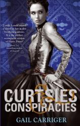 Curtsies and Conspiracies (ISBN: 9781907411601)