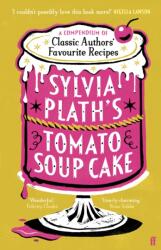 Sylvia Plath's Tomato Soup Cake (2024)