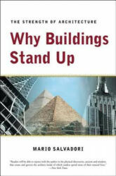 Why Buildings Stand Up - Mario Salvadori (ISBN: 9780393306767)