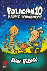 POLICAN 10 MADRES BORRASCOSAS - Dav Pilkey (2023)