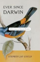 Ever Since Darwin: Reflections on Natural History (ISBN: 9780393308181)