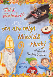 Jen aby nebyl Mikuláš hluchý (2012)