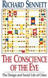 Conscience of the Eye - Richard Sennett (ISBN: 9780393308785)