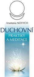 Duchovní praktiky a meditace 2. doplněné vydání (2015)