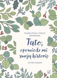 Tato, opowiedz mi swoją historię (ISBN: 9788368381252)