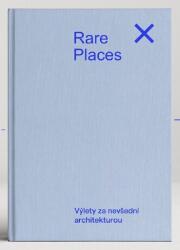 Rare Places Průvodce do kapsy 2 - Výlety za nevšední architekturou (2025)
