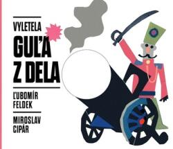 Vyletela guľa z dela (2025)
