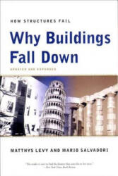 Why Buildings Fall Down: How Structures Fail (ISBN: 9780393311525)