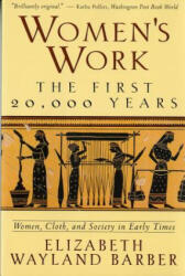 Women's Work - Elizabeth Wayla Barber (ISBN: 9780393313482)