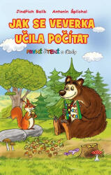 Jak se veverka učila počítat - První čtení s úkoly (2018)