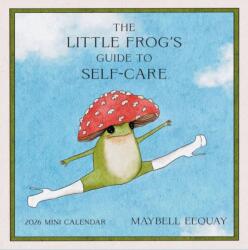 The Little Frog's Guide to Self-Care Mini Wall Calendar 2026 (2025)
