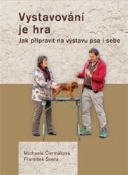 Expozitia este o joacă - Cum să pregătești câinele și pe tine pentru expoziție (2019)