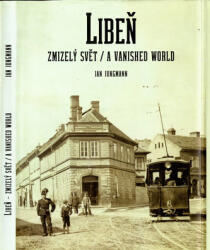 Libeň, lumea dispărută / O lume dispărută (2010)
