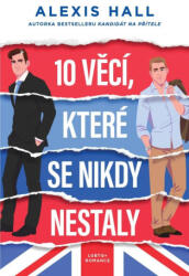 10 věcí, které se nikdy nestaly | Alexis Hall (2025)