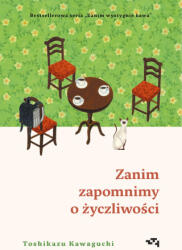Înainte să uităm bunătatea. Înainte să se răcească cafeaua. Volumul 5 (ISBN: 9788368227567)