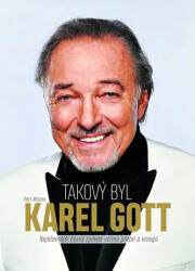 Takový byl Karel Gott: Nejslavnější český zpěvák očima přátel a kolegů (2019)