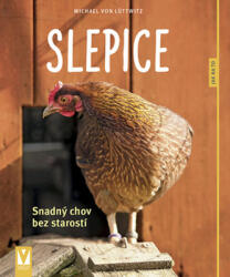 Slepice - Snadný chov bez starostí (2019)