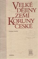 Marea istorie a Ținuturilor Coroanei Cehe III (2002)