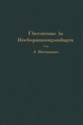 berstr me in Hochspannungsanlagen - J. Biermanns (ISBN: 9783642988134)