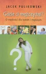 Gdzie ci mężczyźni (2012)