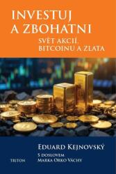 Investuj a zbohatni - Svět akcií, bitcoinu a zlata (2025)