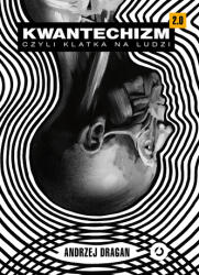 Kwantechizm 2.0, czyli klatka na ludzi (2025)