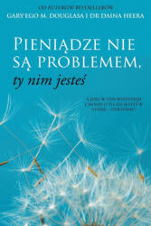 Pieniądze nie są problemem, ty nim jesteś (Polish) | Gary M. Douglas, Dr. Dain Heer (2023)