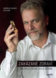 Zakázané zdraví / Nevyléčitelné bylo včera (2016)