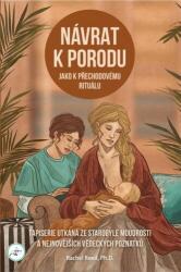 Návrat k porodu jako přechodovému rituálu (2021)