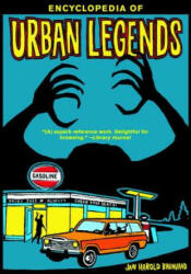Encyclopedia of Urban Legends - Jan Harold Brunvand (ISBN: 9780393323580)