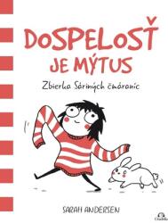 Dospelosť je mýtus (2016)