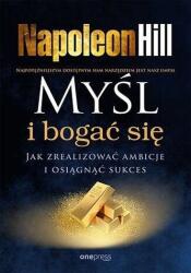 Gândește și îmbogățește-te. Cum să îți realizezi ambițiile (2023)